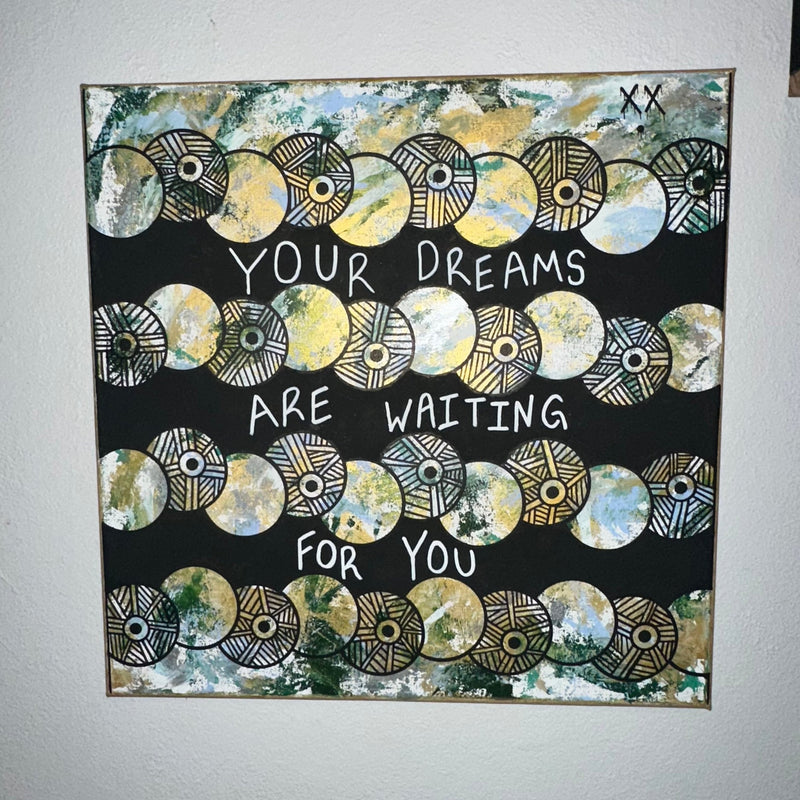 Your Dreams Are Waiting For You