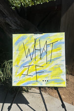 WHAT IF